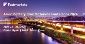 Waterside view of Seoul, with text Fastmarkets Asian Battery Raw Materials Conference 2024, 22-23 April 2024, Seoul, South Korea