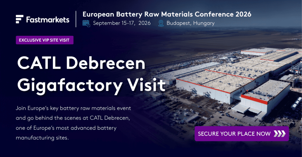 Banner for European Battery Raw Materuals 2026 conference featuring Fastmarkets logo, and aerial view of a battery factory and text 'CATL Debrecent Gigafactory Visit'.