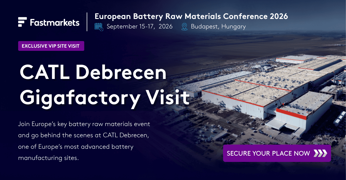 Banner for European Battery Raw Materuals 2026 conference featuring Fastmarkets logo, and aerial view of a battery factory and text 'CATL Debrecent Gigafactory Visit'.